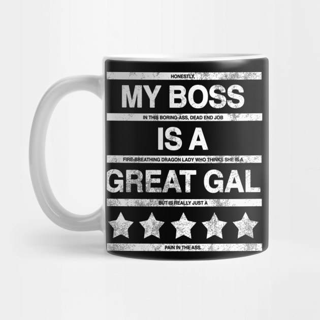 I Hate My Boss - Faded / Worn Look by GoldenGear